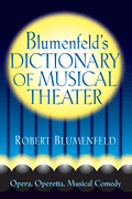 Blumenfeld's Dictionary of Musical Theater book cover